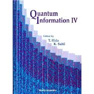 Quantum Information IV : Proceedings Fo the Fourth International Conference Meijo University, Japan 27 February - 1 March 2001