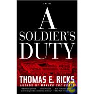 A Soldier's Duty A Novel