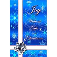 Joy Without Gifts on Christmas