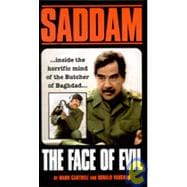 Saddam Hussein : The Face of Evil