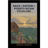 Race and Nation in Puerto Rican Folklore