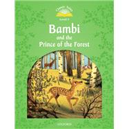 Bambi and the Prince of the Forest (Classic Tales Level 3)
