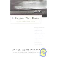 A Region Not Home; Reflections From Exile