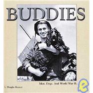 Buddies: Men, Dogs, and World War II