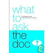 What to Ask the Doc