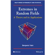 Extremes in Random Fields A Theory and Its Applications