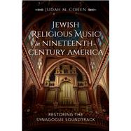 Jewish Religious Music in Nineteenth-century America