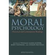 Moral Psychology : Historical and Contemporary Readings