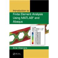 Introduction to Finite Element Analysis Using MATLAB« and Abaqus