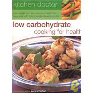 Low Carbohydrate Cooking For Health