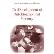 The Development of Autobiographical Memory