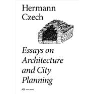 Essays on Architecture and City Planning