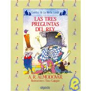 Las Tres Preguntas Del Rey/ The Three Questions of the King
