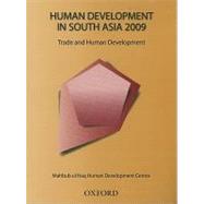 Human Development in South Asia 2009 Trade and Human Development in South Asia