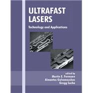 Ultrafast Lasers: Technology and Applications