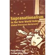 Supranationalism in the New World Order Global Processes Reviewed