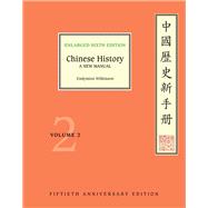 Chinese History, Volume 2 A New Manual, Enlarged Sixth Edition (Fiftieth Anniversary Edition)