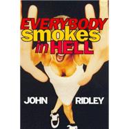 Everybody Smokes in Hell Signe