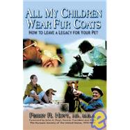 All My Children Wear Fur Coats