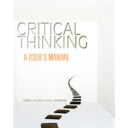 Critical Thinking: A User's Manual, 1st Edition