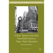 Urban Space and Late Twentieth-Century New York Literature