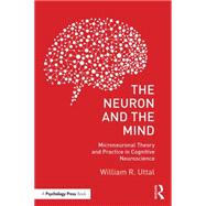 The Neuron and the Mind: Microneuronal Theory and Practice in Cognitive Neuroscience