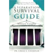 A Separation Survival Guide for Military Couples