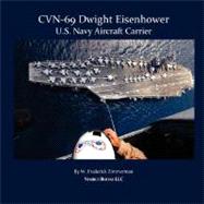 CVN-69 Dwight D. Eisenhower, U.S. Navy Aircraft Carrier