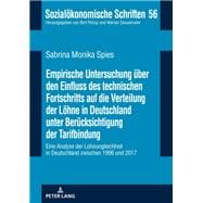 Empirische Untersuchung über den Einfluss des technischen Fortschritts auf die Verteilung der Löhne in Deutschland unter Berücksichtigung der Tarifbindung