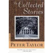 The Collected Stories of Peter Taylor