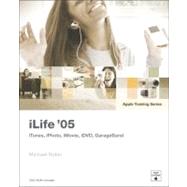 Apple Training Series iLife 05