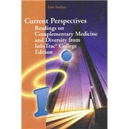 Current Perspectives: Readings on Complementary Medicine and Diversity from InfoTrac College Edition for Brannon/Feistâ€™s Health Psychology: An Introduction to Behavior and Health, 6th