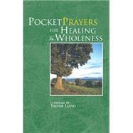 Pocket Prayers for Healing and Wholeness