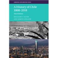 A History of Chile 1808–2018