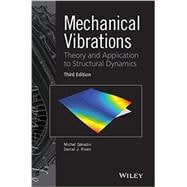 Mechanical Vibrations Theory and Application to Structural Dynamics