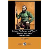 Edward Fitzgerald and Posh : Herring Merchants