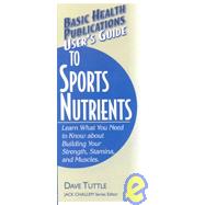 User's Guide to Sports Nutrients