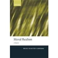 Moral Realism A Defence