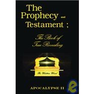 The Prophecy and Testament