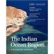 The Indian Ocean Region A Strategic Net Assessment