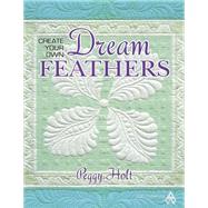 Create Your Own Dream Feathers
