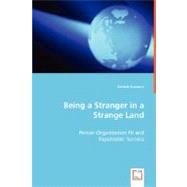 Being a Stranger in a Strange Land: Person-organization Fit and Expatriates' Success