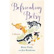 Befriending Betsy book cover, ISBN 9798896360209
