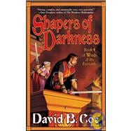 Shapers of Darkness Book Four of Winds of the Forelands