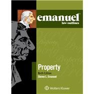 Emanuel Law Outlines for Property
