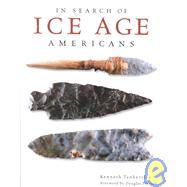 In Search of Ice Age Americans