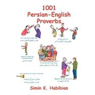 One Thousand & One Persian-English Proverbs: Learning Language and Culture Through Commonly Used Sayings