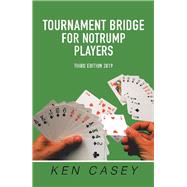 Tournament Bridge for Notrump Players, 2019
