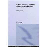 Urban Planning and the Development Process
