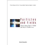 Particles and Fields: Proceedings of the XI Jorge Andre Swieca Summer School, Sao Paulo, Brazil, 14-27 January 2001